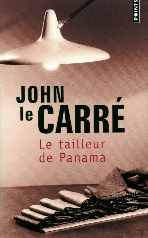 Le tailleur de Panama - John Le Carré -  Points - Livre