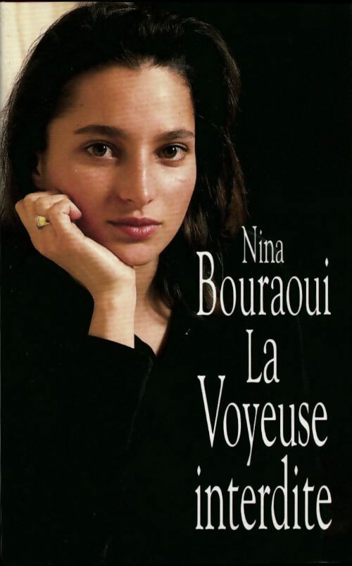 La voyeuse interdite - Nina Bouraoui -  Poches France Loisirs - Livre