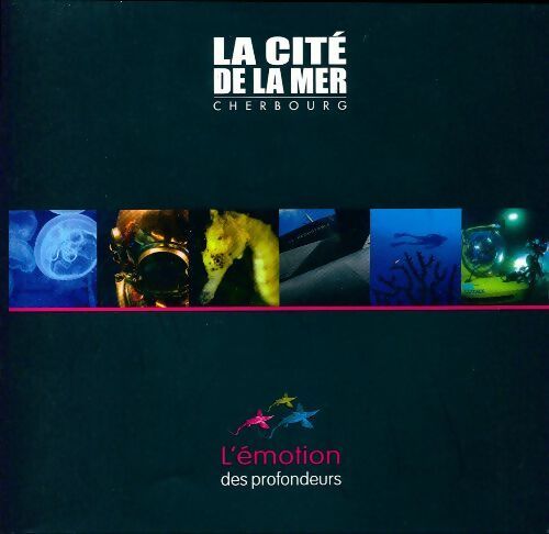 La cité de la mer de Cherbourg - Collectif -  Compte d'auteur GF - Livre