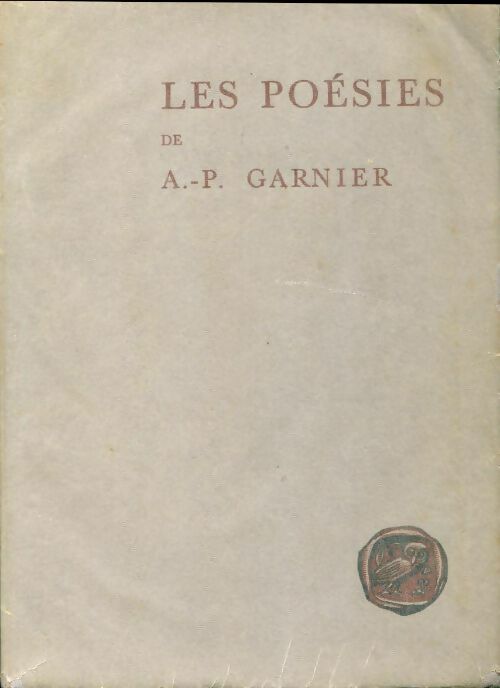 Les poésies - Auguste-Pierre Garnier -  Garnier GF - Livre