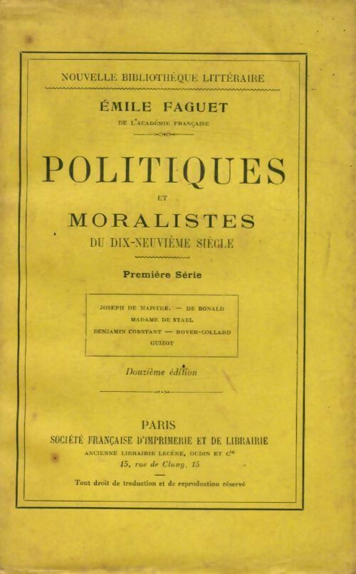 Politiques et moralistes du XIXe siècle - Emile Faguet -  Nouvelle bibliothèque littéraire - Livre