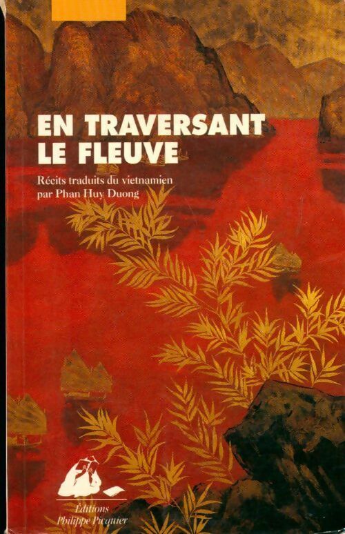 En traversant le fleuve - Inconnu -  Picquier GF - Livre