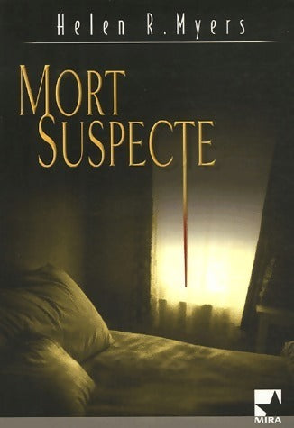 Mort suspecte - Helen R. Myers -  Mira - Livre