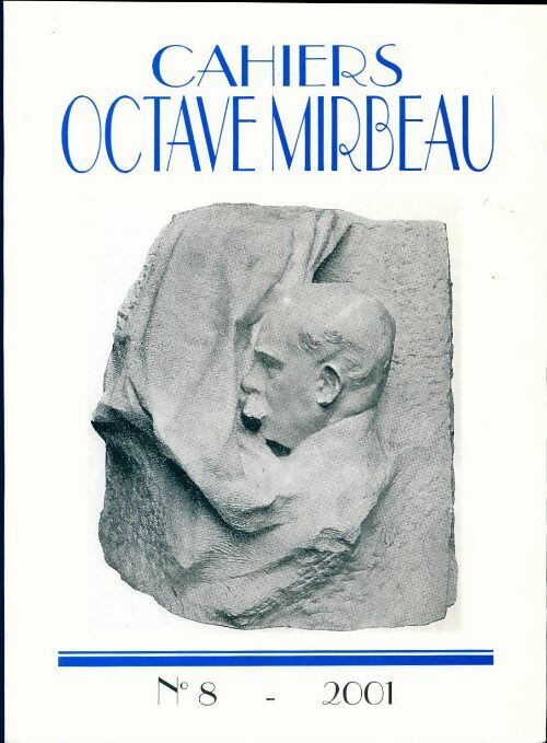 Cahiers Octave Mirbeau n°8 - Collectif -  Cahiers Octave Mirbeau - Livre