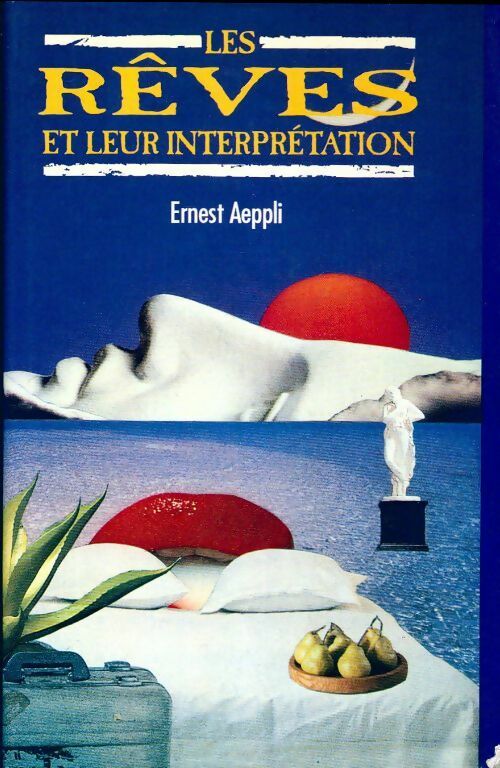 Les rêves et leur interprétation - Ernest Aeppli -  Le Grand Livre du Mois GF - Livre