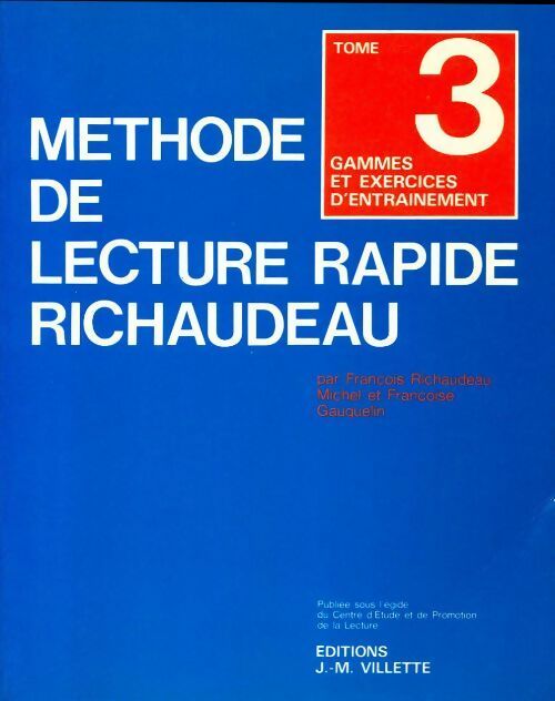 Méthode de lecture rapide Richaudeau Tome III : Gammes et exercices d'entraînement - François Richaudeau -  Jérôme Villette GF - Livre