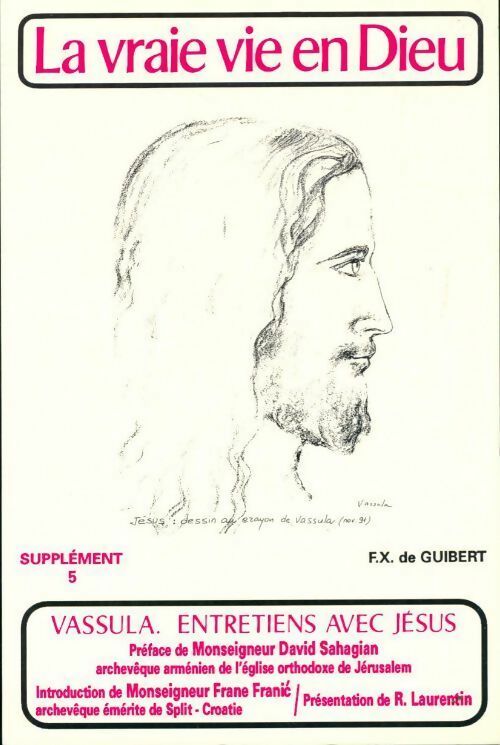 La vraie vie en Dieu Supplément tome 5 : Vassula, entretiens avec Jésus - Collectif -  La vraie vie en Dieu - Livre
