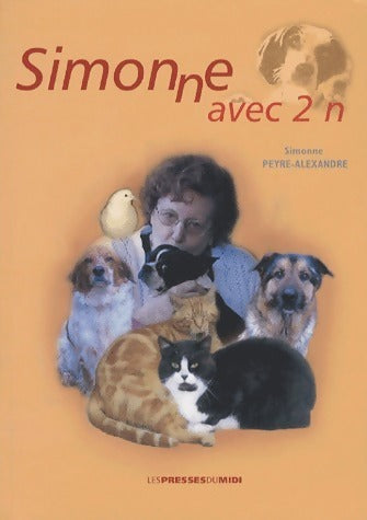 Simonne avec 2 n - Simonne Peyre-Alexandre -  Presses du Midi GF - Livre