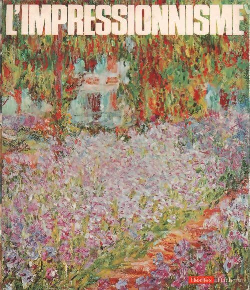 L'impressionnisme - Jean Clay -  Réalités - Livre