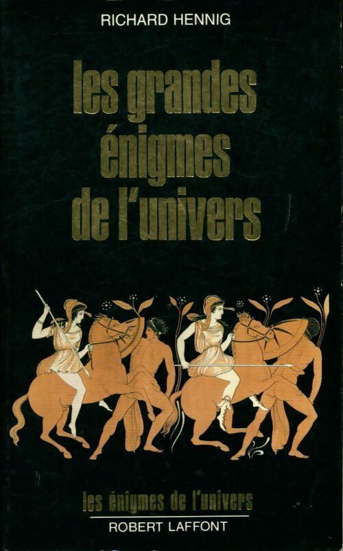 Les grandes énigmes de l'univers - Richard Hennig -  Les énigmes de l'univers - Livre