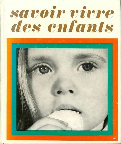 Savoir vivre des enfants - Françoise B. Todorovitch -  Mame GF - Livre
