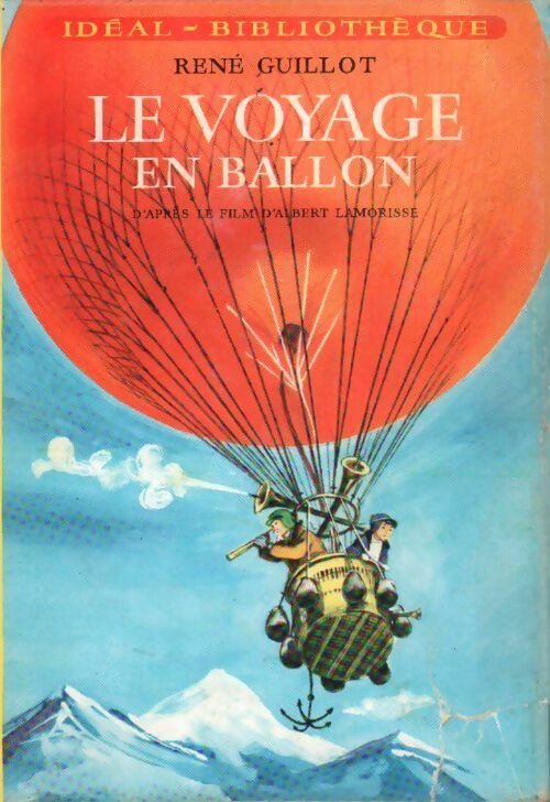 Le voyage en ballon - René Guillot -  Idéal-Bibliothèque - Livre
