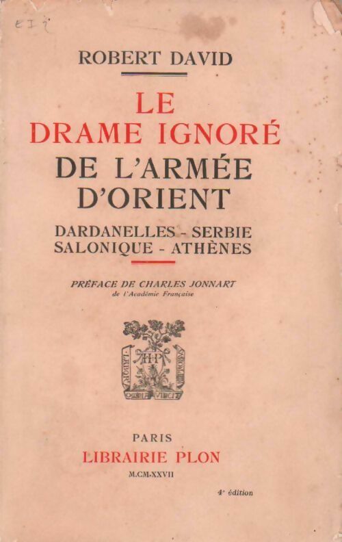 Le drame ignoré de l'armée d'orient - Robert David -  Plon GF - Livre