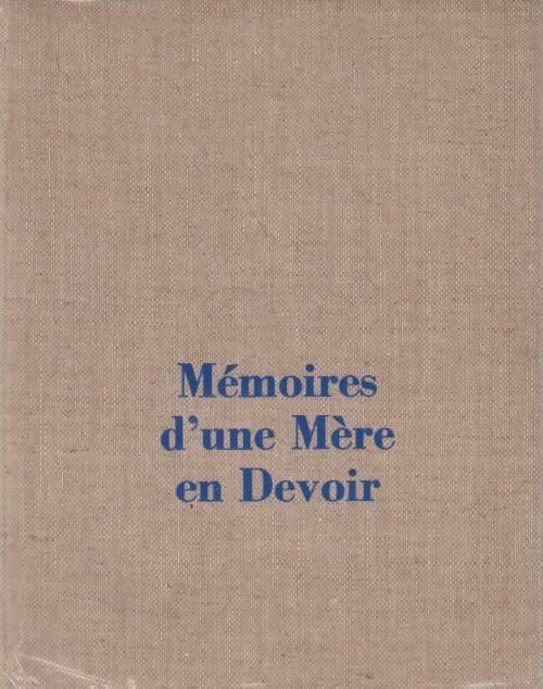 Mémoires d'une mère en devoir - Marguerite Duguet -  Compagnonnage GF - Livre