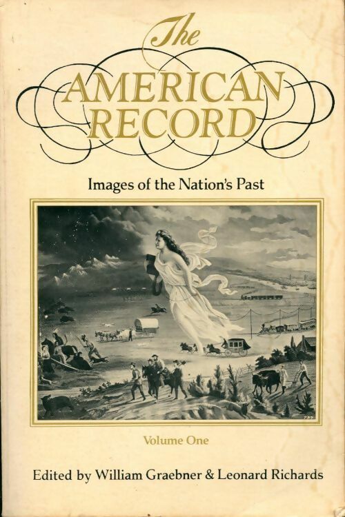 The American Record Volume one - William Graebner -  Knopf - Livre