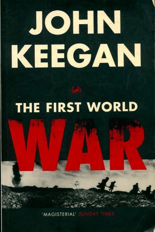 The first world war - John Keegan -  Vintage books - Livre
