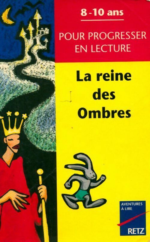 La reine des ombres. Pour progresser en lecture - Anne Depreneuf -  Aventures à lire - Livre
