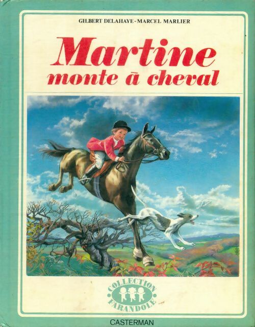 Martine monte à cheval - Gilbert Delahaye -  Farandole - Livre