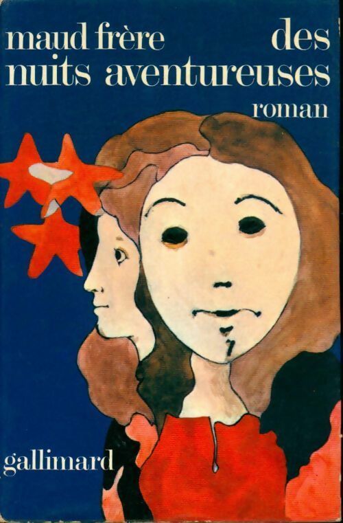 Des nuits aventureuses - Maud Frère -  Gallimard GF - Livre