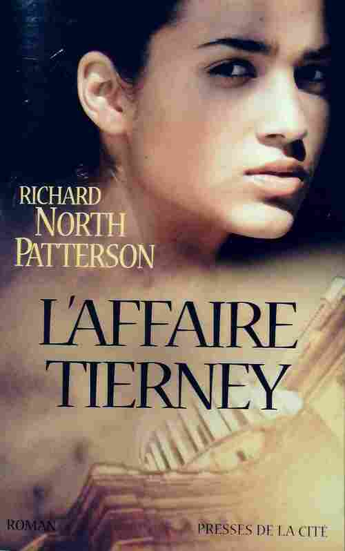 L'affaire Tierney - Richard North Patterson -  Presses de la Cité GF - Livre