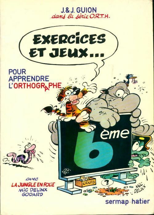 Exercices et jeux... pour apprendre l'orthographe - Jeanine Guion ; Jean Guion -  Sermap GF - Livre