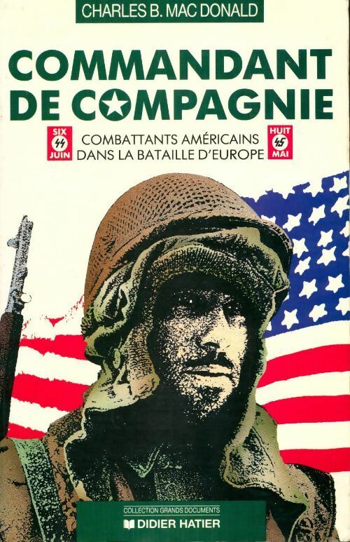 Commandant de compagnie - Charles B. Mac Donald -  Grands documents - Livre