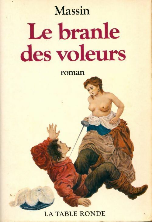 Le branle des voleurs - Massin -  Table Ronde GF - Livre