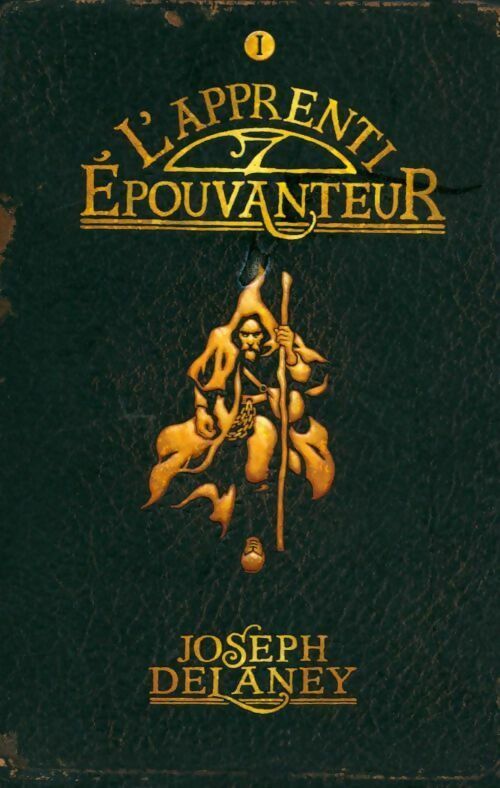 L'apprenti-épouvanteur Tome I - Joseph Delaney -  France Loisirs GF - Livre