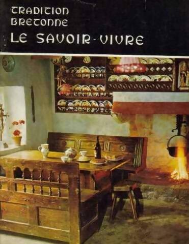 Savoir vivre en Bretagne - Pierre Hélias -  Edition d'Art - Livre