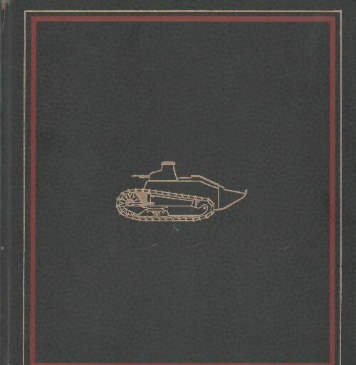Histoire universelle des Armées Tome IV : De 1914 à nos jours - Collectif -  Laffont GF - Livre