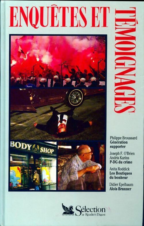 Génération supporter / P-DG du crime / Les boutiques du bonheur / Alois Brunner - Collectif -  Enquêtes et témoignages - Livre