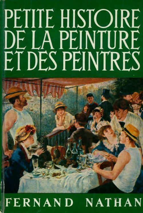 Petite histoire de la peinture et des peintres - Collectif -  Nathan GF - Livre