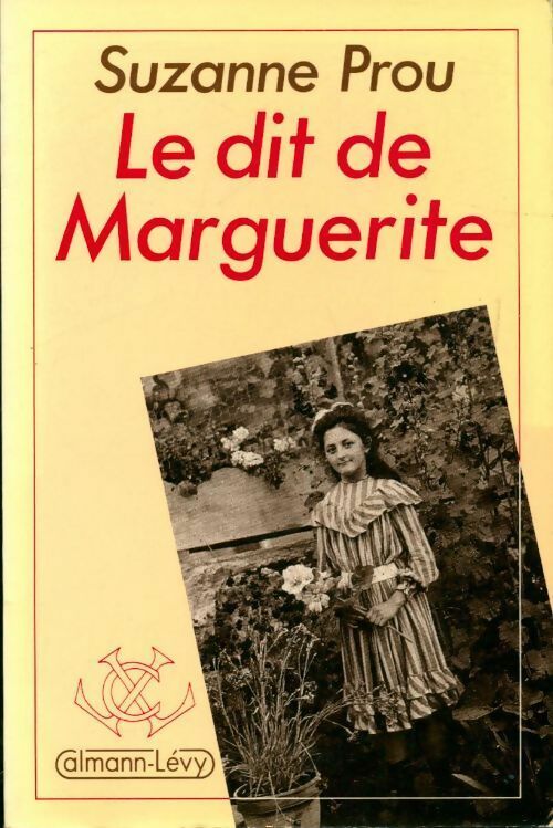 Le dit de Marguerite - Suzanne Prou -  Calmann-Lévy GF - Livre