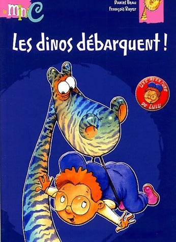 Les dinos débarquent ! - Daniel Beau -  La mini C - Livre