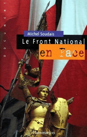 Le Front National en face - Michel Soudais -  Flammarion GF - Livre