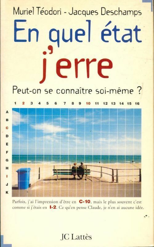 En quel état j'erre.  Peut-on se connaître soi-même ? - Jacques Deschamps -  Lattès GF - Livre