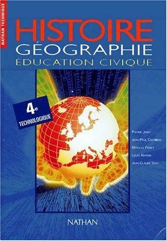 Histoire-géographie 4e technologique. Livre de l'élève - Collectif -  Nathan Technique - Livre