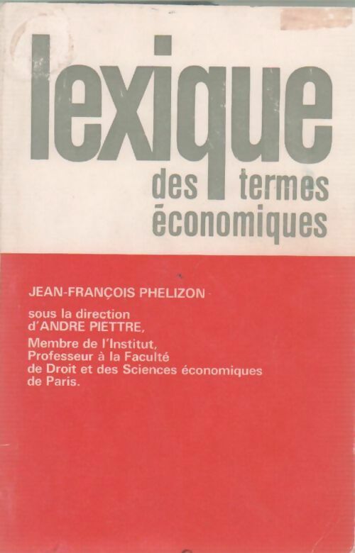 Lexique des termes économiques - Jean-François Phélizon -  Technique & vulgarisation GF - Livre