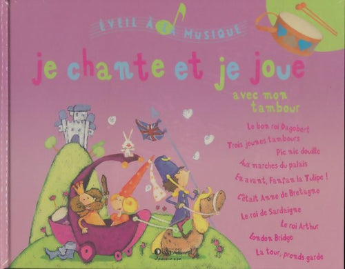 Je chante et je joue avec mon tambourin - Inconnu -  Eveil à la musique - Livre