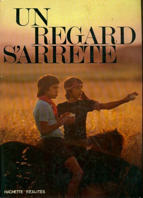 Un regard s'arrête - Pierre Gisling -  Hachette Réalités - Livre