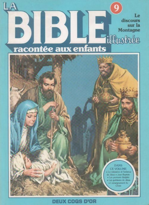 La bible illustrée racontée aux enfants n°9. Le discours sur la Montagne - R. Tamisier -  Deux coqs d'or GF - Livre