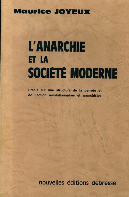 L'anarchie et la société moderne - Maurice Joyeux -  Debresse GF - Livre