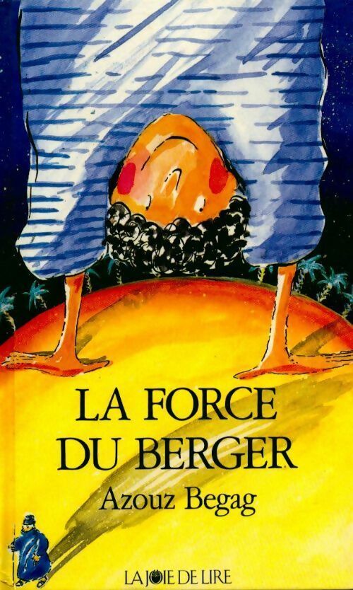 La force du berger - Azouz Begag -  Récits - Livre