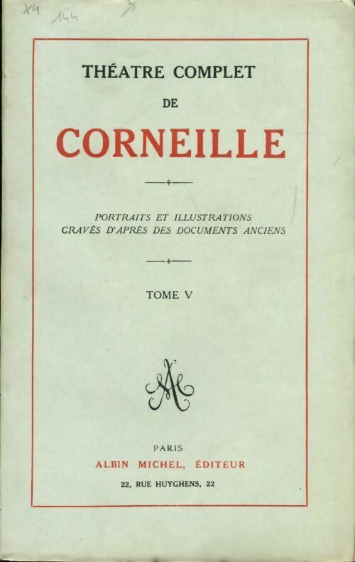 Théâtre complet Tome V - Pierre Corneille -  Albin Michel GF - Livre