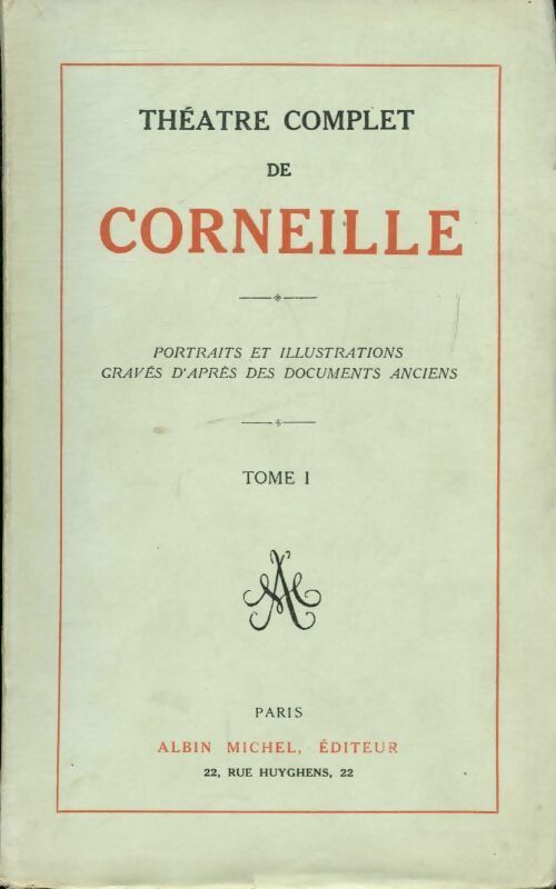 Théâtre complet Tome I - Pierre Corneille -  Albin Michel GF - Livre