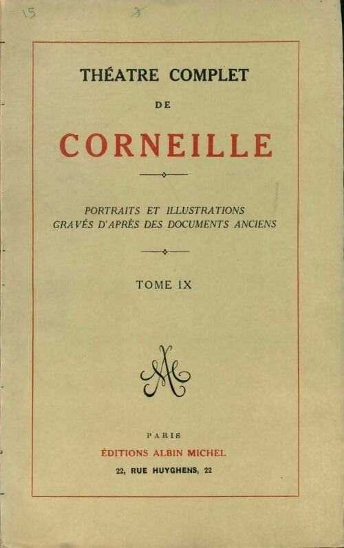 Theâtre complet Tome IX - Pierre Corneille -  Albin Michel GF - Livre