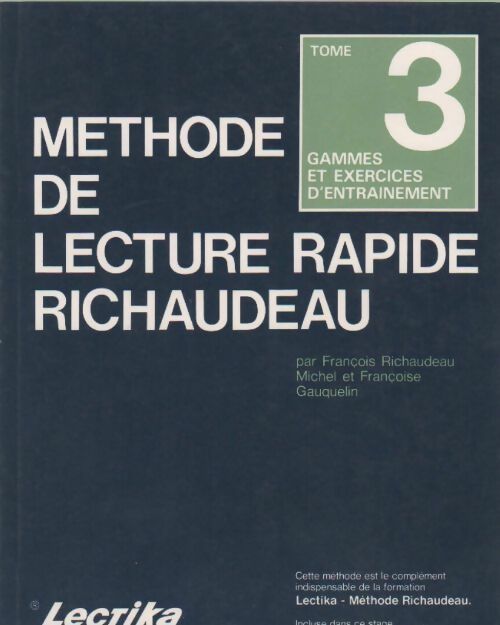 Méthode de lecture rapide Richaudeau Tome III : Gammes et exercices d'entrainement - Collectif -  Retz GF - Livre