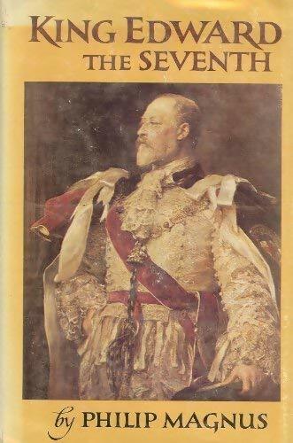 King Edward the seventh - Philip Magnus -  John Murray GF - Livre