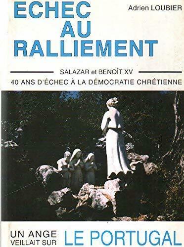 Échec au ralliement - Adrien Loubier -  Jeanne d'Arc GF - Livre