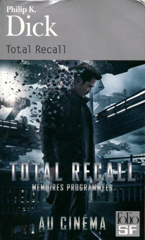 Total recall - Philip Kindred Dick -  Folio Science-Fiction - Livre